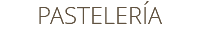 PASTELERÍA